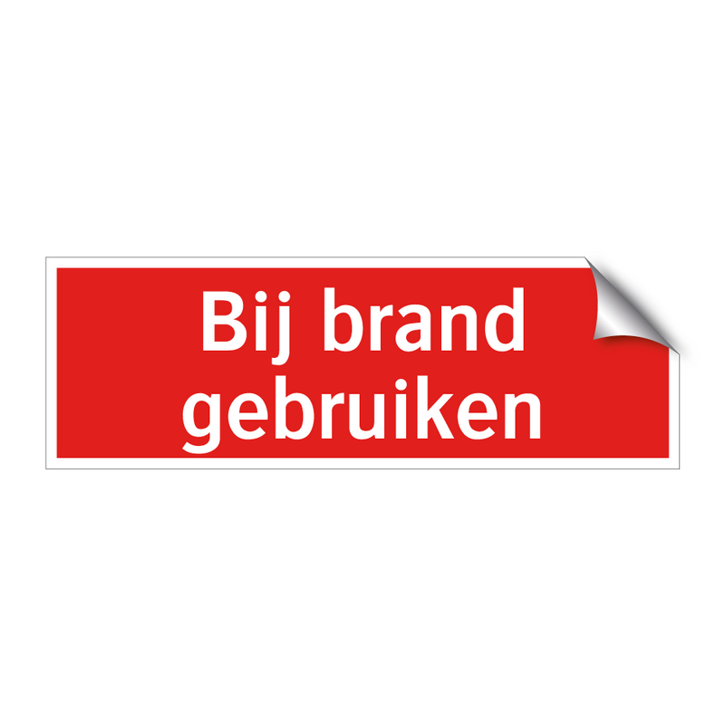 Bij brand gebruiken