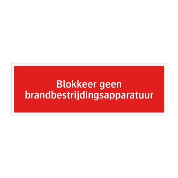 Blokkeer geen brandbestrijdingsapparatuur