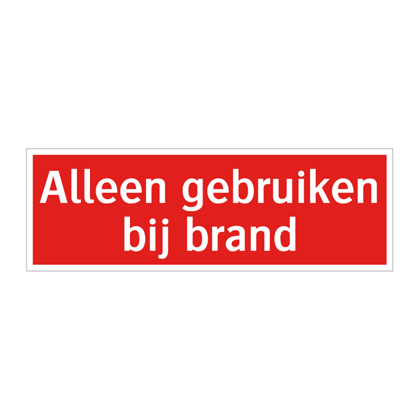 Alleen gebruiken bij brand