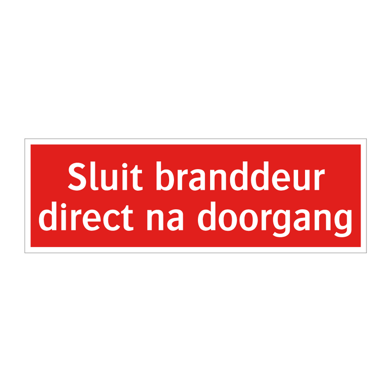 Sluit branddeur direct na doorgang