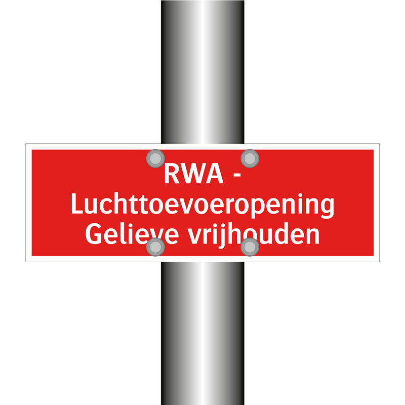 RWA - Luchttoevoeropening Gelieve vrijhouden