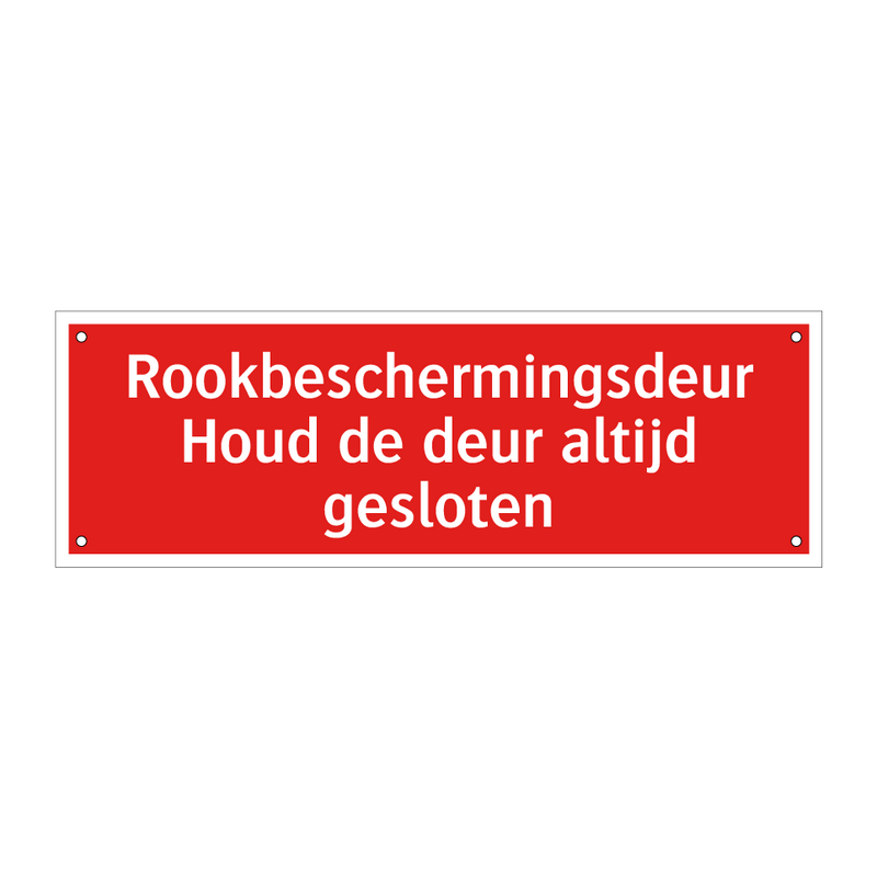 Rookbeschermingsdeur Houd de deur altijd gesloten