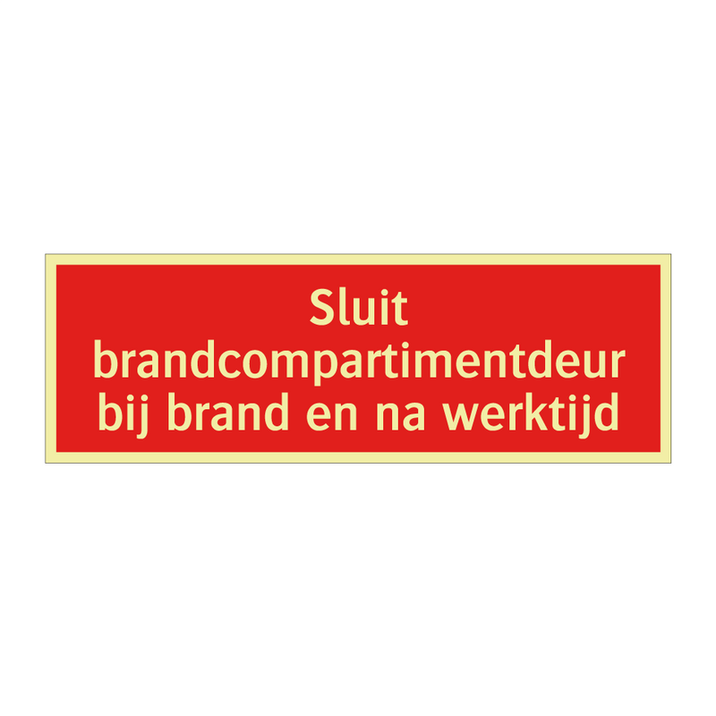 Sluit brandcompartimentdeur bij brand en na werktijd