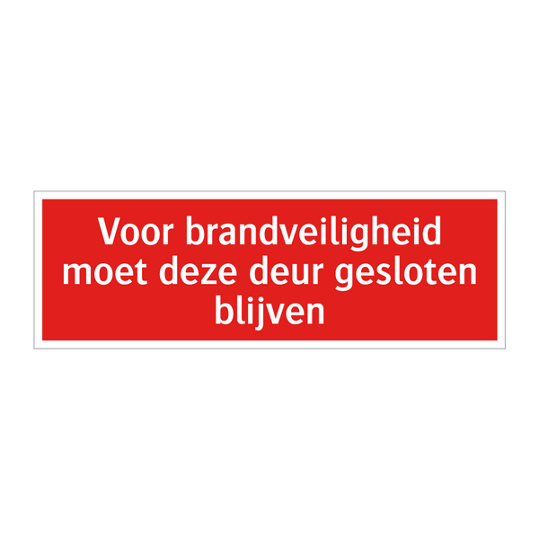 Voor brandveiligheid moet deze deur gesloten blijven