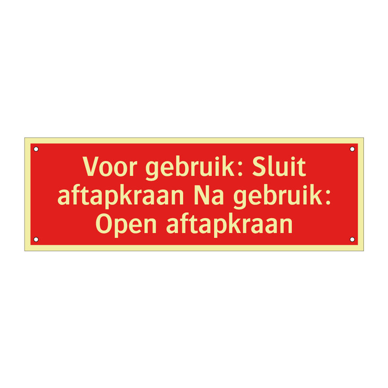 Voor gebruik: Sluit aftapkraan Na gebruik: Open aftapkraan