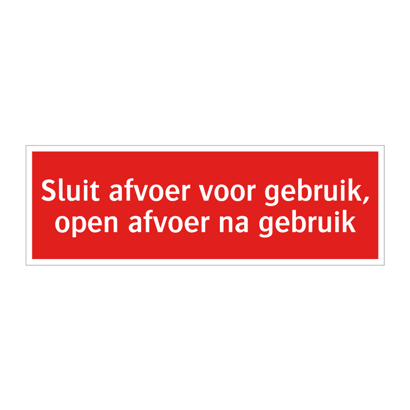 Sluit afvoer voor gebruik, open afvoer na gebruik