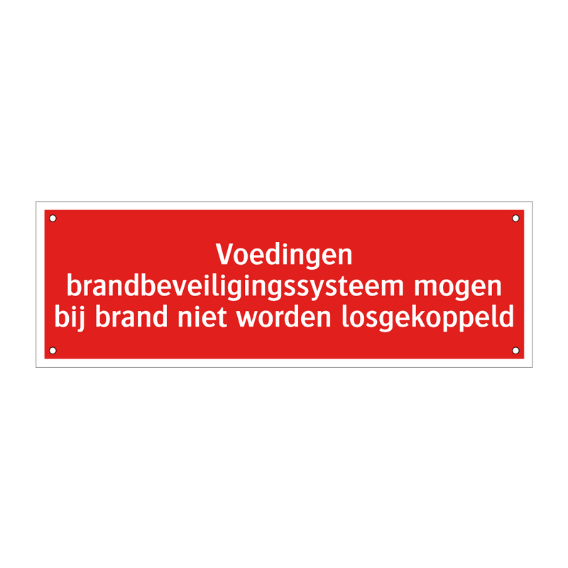 Voedingen brandbeveiligingssysteem mogen bij brand niet worden /.../