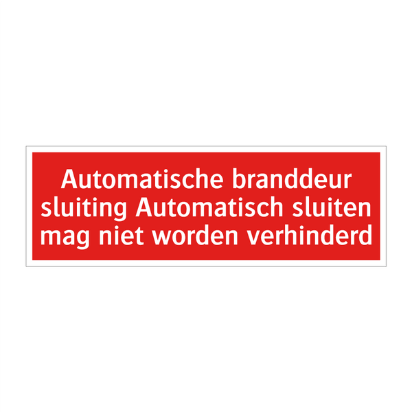 Automatische branddeur sluiting Automatisch sluiten mag niet /.../