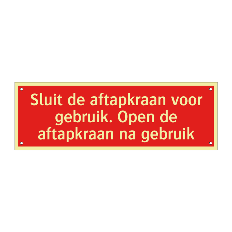 Sluit de aftapkraan voor gebruik. Open de aftapkraan na gebruik/.../