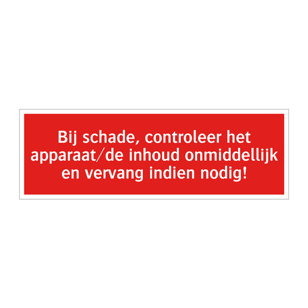 Bij schade, controleer het apparaat/de inhoud onmiddellijk en /.../