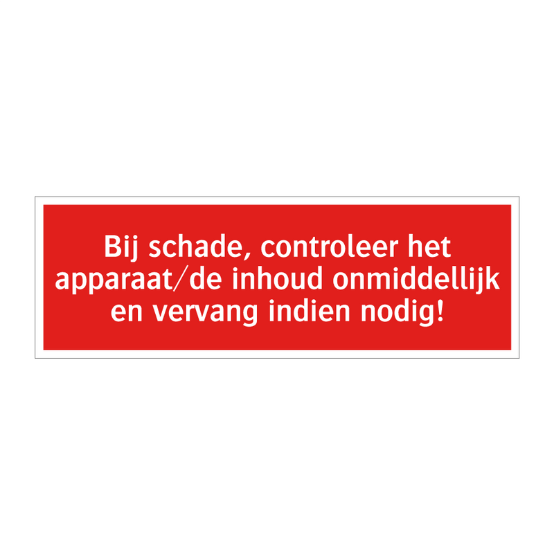 Bij schade, controleer het apparaat/de inhoud onmiddellijk en /.../