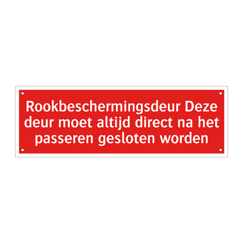 Rookbeschermingsdeur Deze deur moet altijd direct na het passeren /.../