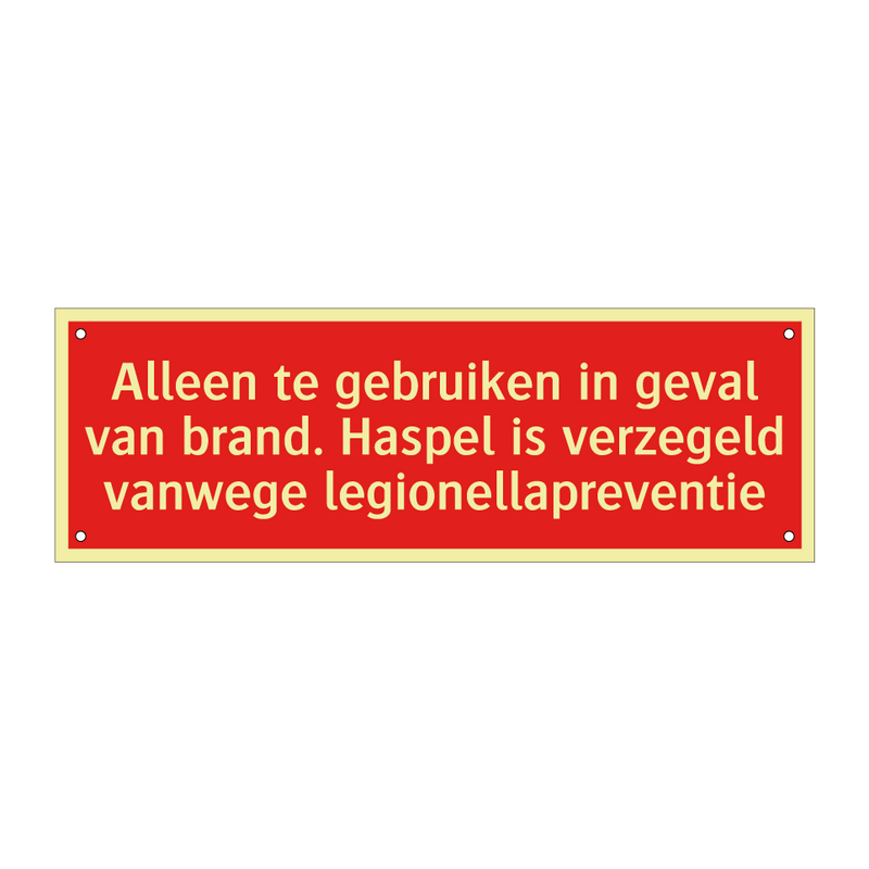 Alleen te gebruiken in geval van brand. Haspel is verzegeld /.../