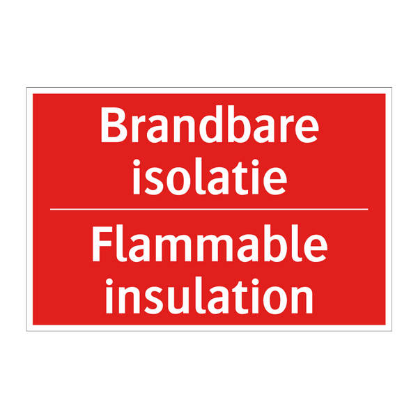 Brandbare isolatie - Flammable insulation