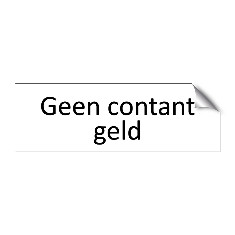 Geen contant geld & Geen contant geld & Geen contant geld