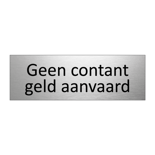 Geen contant geld aanvaard & Geen contant geld aanvaard & Geen contant geld aanvaard