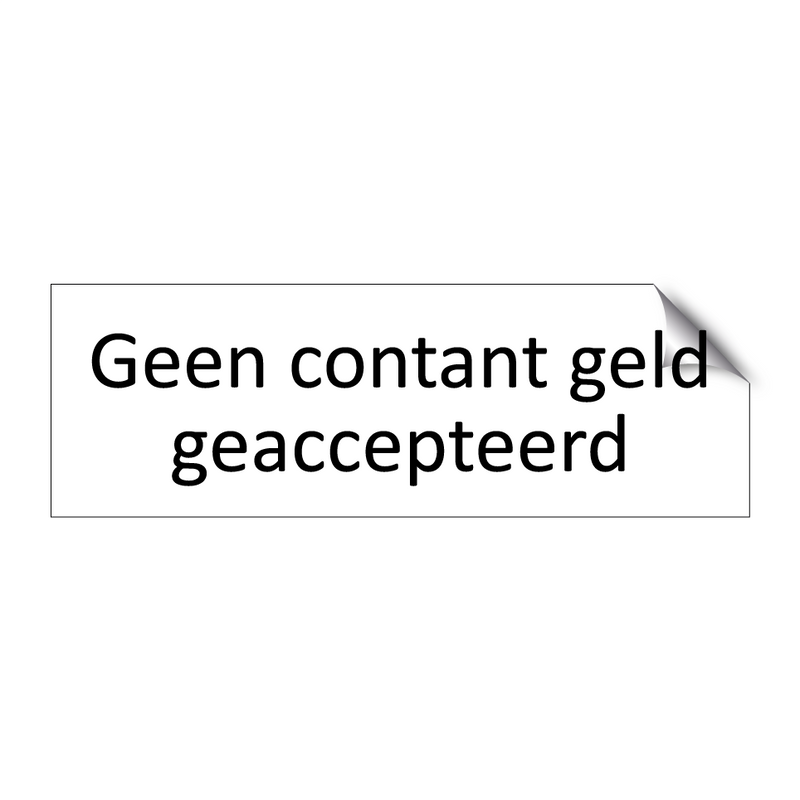 Geen contant geld geaccepteerd & Geen contant geld geaccepteerd & Geen contant geld geaccepteerd