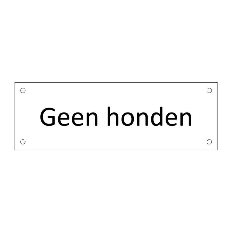 Geen honden & Geen honden & Geen honden