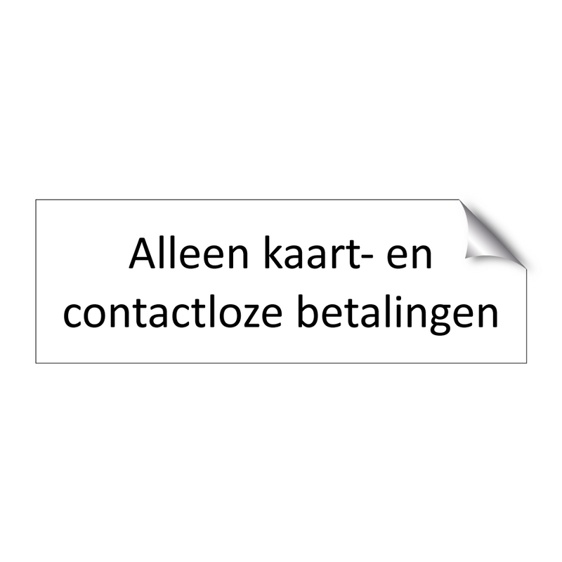 Alleen kaart- en contactloze betalingen & Alleen kaart- en contactloze betalingen