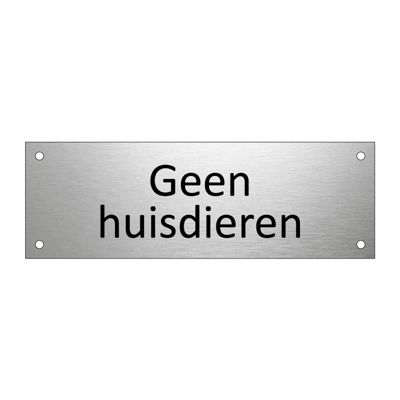 Geen huisdieren & Geen huisdieren & Geen huisdieren