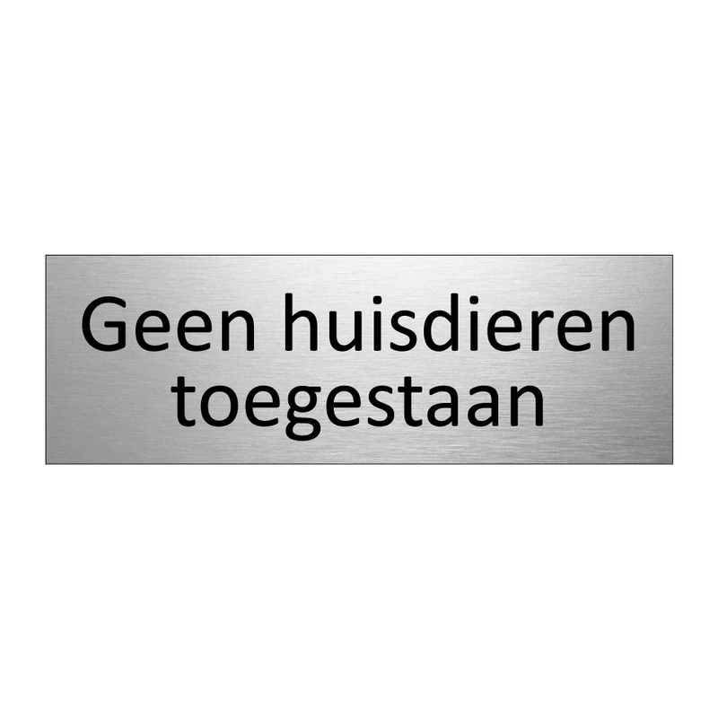 Geen huisdieren toegestaan & Geen huisdieren toegestaan & Geen huisdieren toegestaan