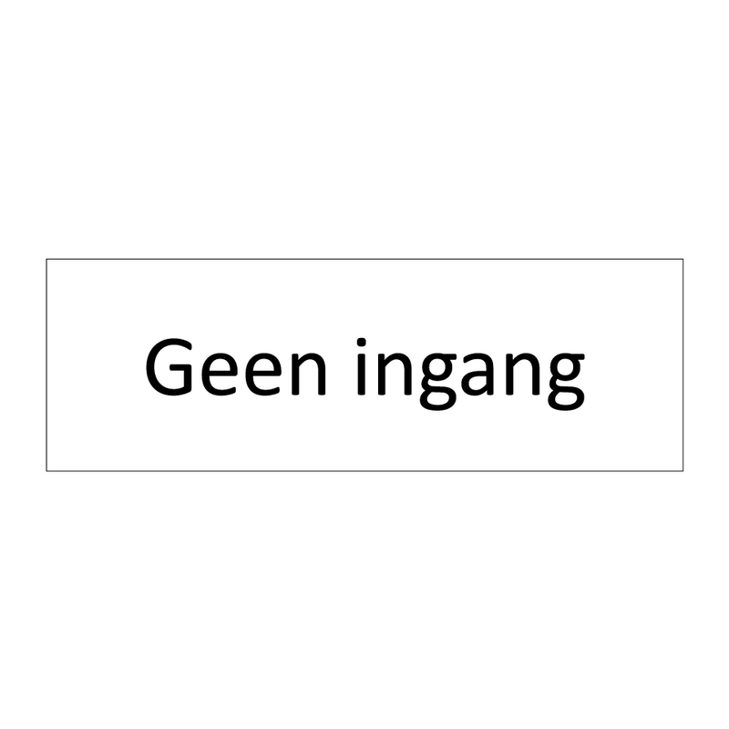 Geen ingang & Geen ingang & Geen ingang & Geen ingang & Geen ingang & Geen ingang