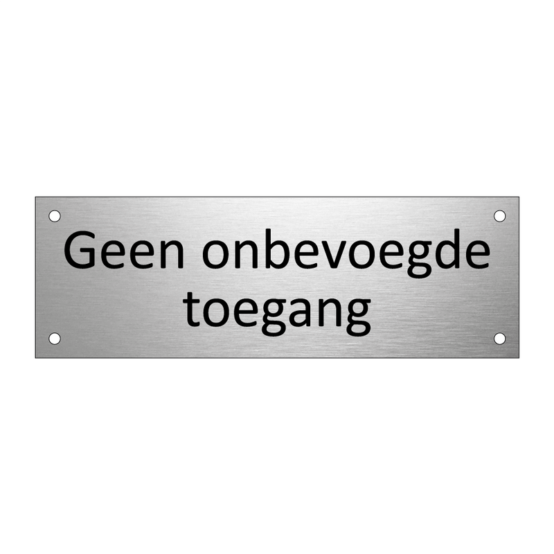 Geen onbevoegde toegang & Geen onbevoegde toegang & Geen onbevoegde toegang