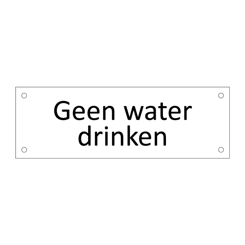 Geen water drinken & Geen water drinken & Geen water drinken