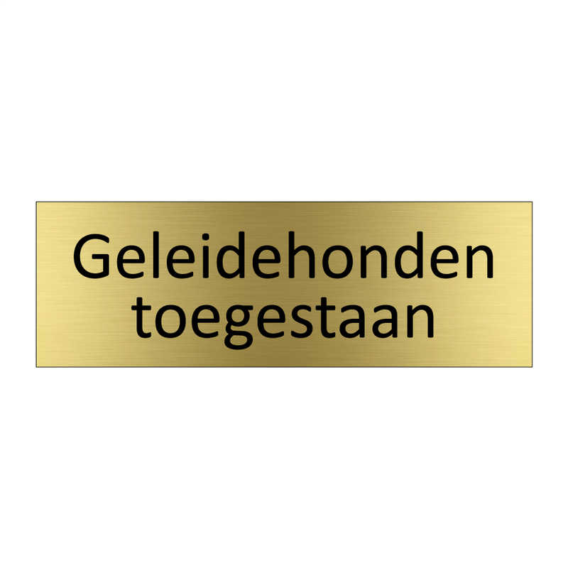 Geleidehonden toegestaan & Geleidehonden toegestaan & Geleidehonden toegestaan