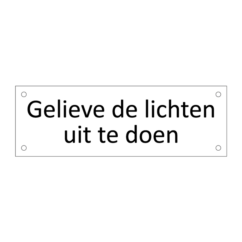 Gelieve de lichten uit te doen & Gelieve de lichten uit te doen & Gelieve de lichten uit te doen