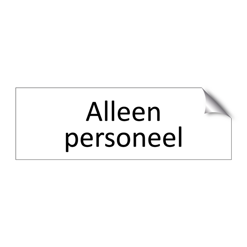 Alleen personeel & Alleen personeel & Alleen personeel