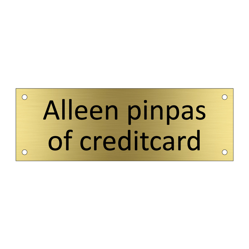 Alleen pinpas of creditcard & Alleen pinpas of creditcard & Alleen pinpas of creditcard