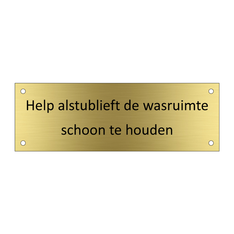 Help alstublieft de wasruimte schoon te houden & Help alstublieft de wasruimte schoon te houden