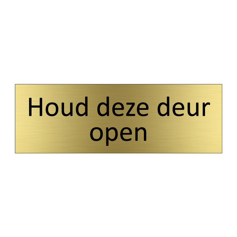 Houd deze deur open & Houd deze deur open & Houd deze deur open & Houd deze deur open