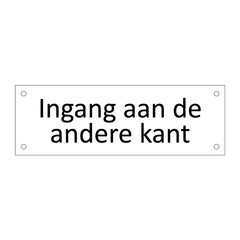 Ingang aan de andere kant & Ingang aan de andere kant & Ingang aan de andere kant