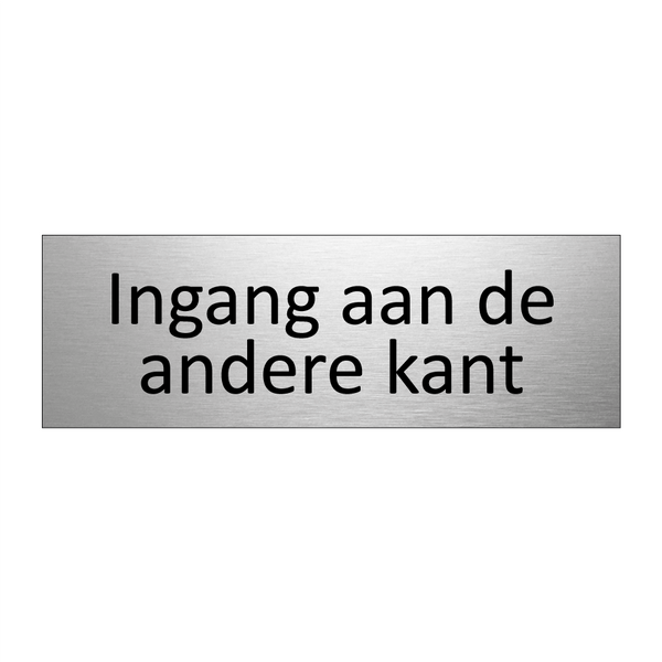 Ingang aan de andere kant & Ingang aan de andere kant & Ingang aan de andere kant