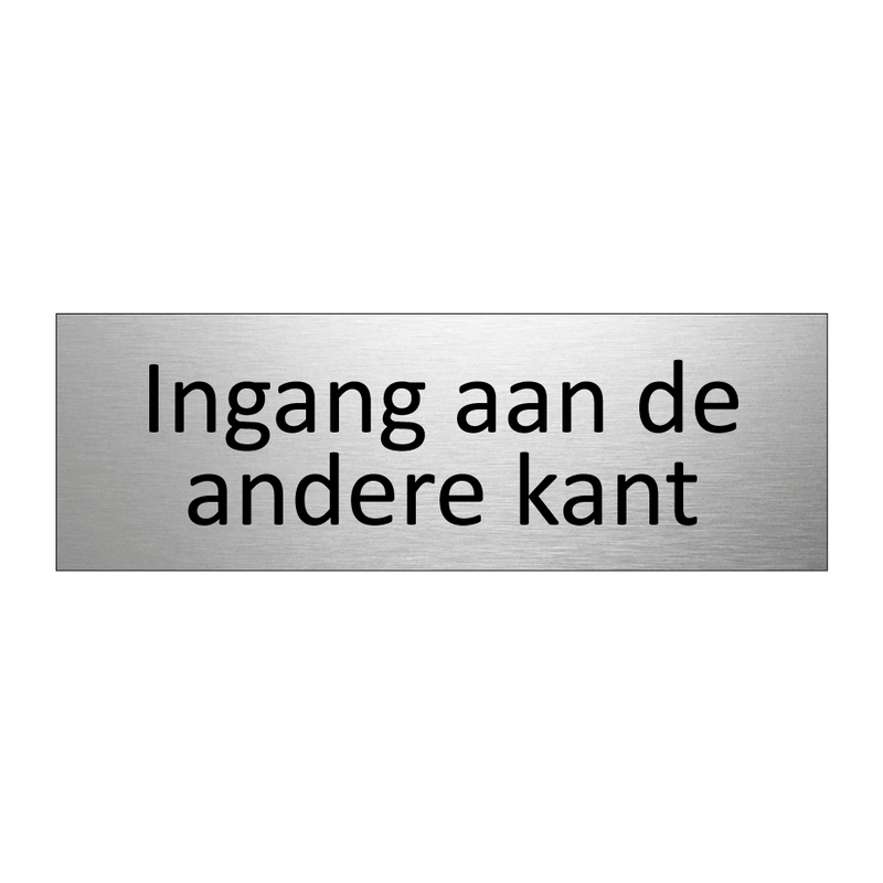 Ingang aan de andere kant & Ingang aan de andere kant & Ingang aan de andere kant