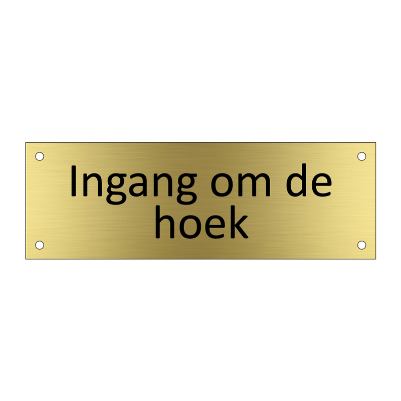 Ingang om de hoek & Ingang om de hoek & Ingang om de hoek