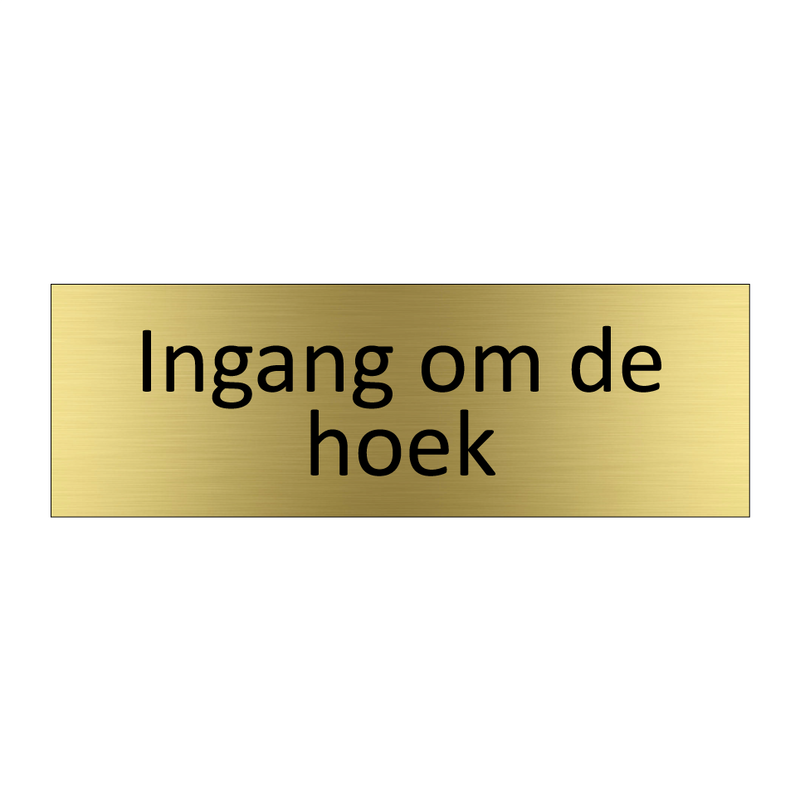 Ingang om de hoek & Ingang om de hoek & Ingang om de hoek & Ingang om de hoek & Ingang om de hoek