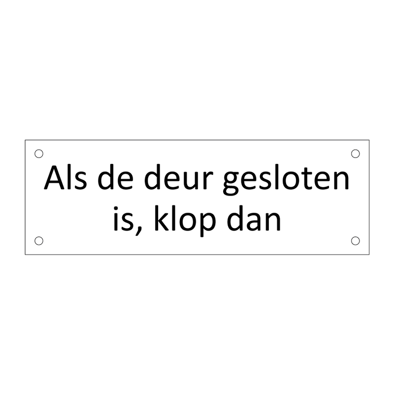 Als de deur gesloten is, klop dan & Als de deur gesloten is, klop dan