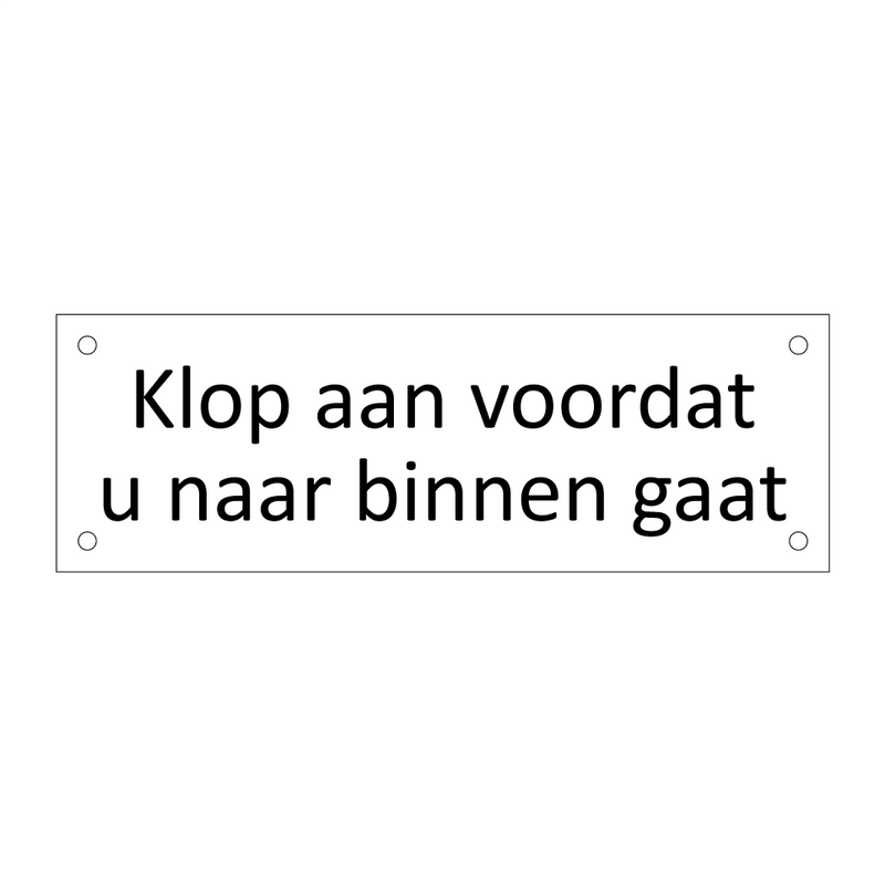 Klop aan voordat u naar binnen gaat & Klop aan voordat u naar binnen gaat