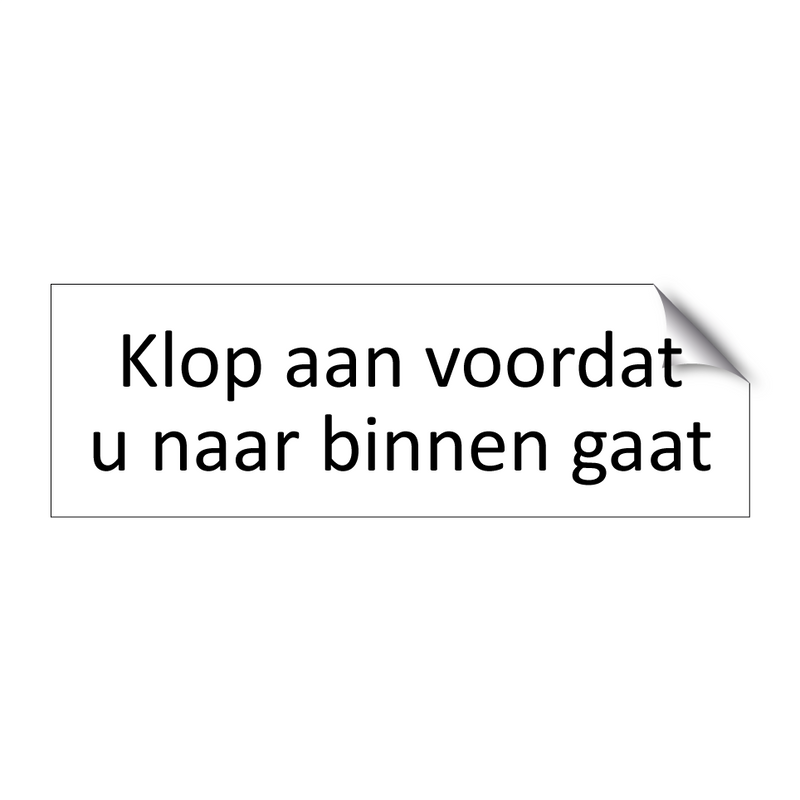 Klop aan voordat u naar binnen gaat & Klop aan voordat u naar binnen gaat