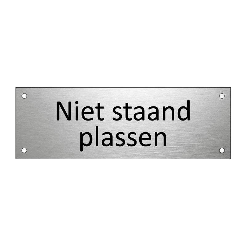 Niet staand plassen & Niet staand plassen & Niet staand plassen