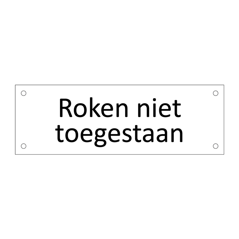 Roken niet toegestaan & Roken niet toegestaan & Roken niet toegestaan