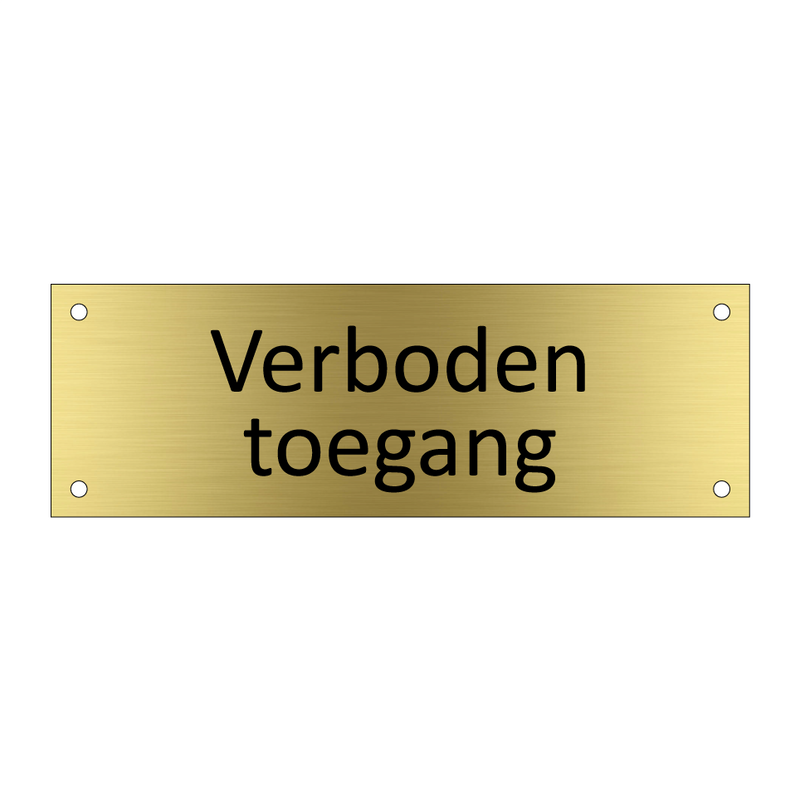 Verboden toegang & Verboden toegang & Verboden toegang