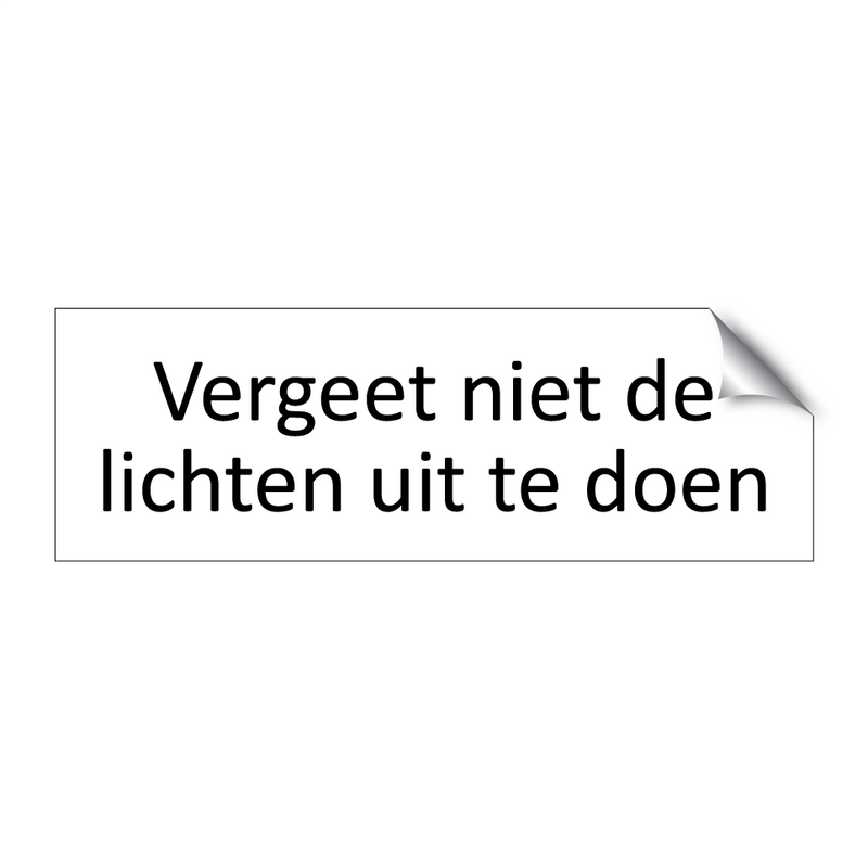 Vergeet niet de lichten uit te doen & Vergeet niet de lichten uit te doen