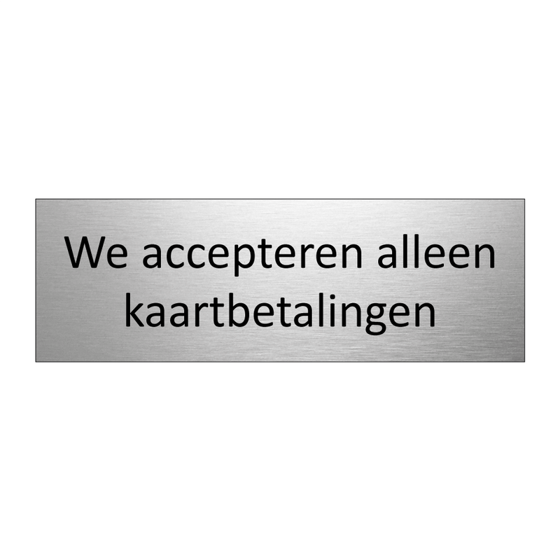 We accepteren alleen kaartbetalingen & We accepteren alleen kaartbetalingen