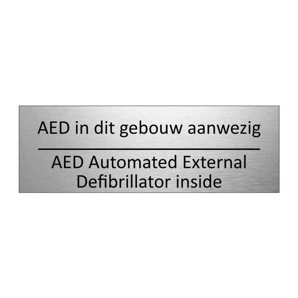 Aed in dit gebouw aanwezig - AED Automated External Defibrillator inside