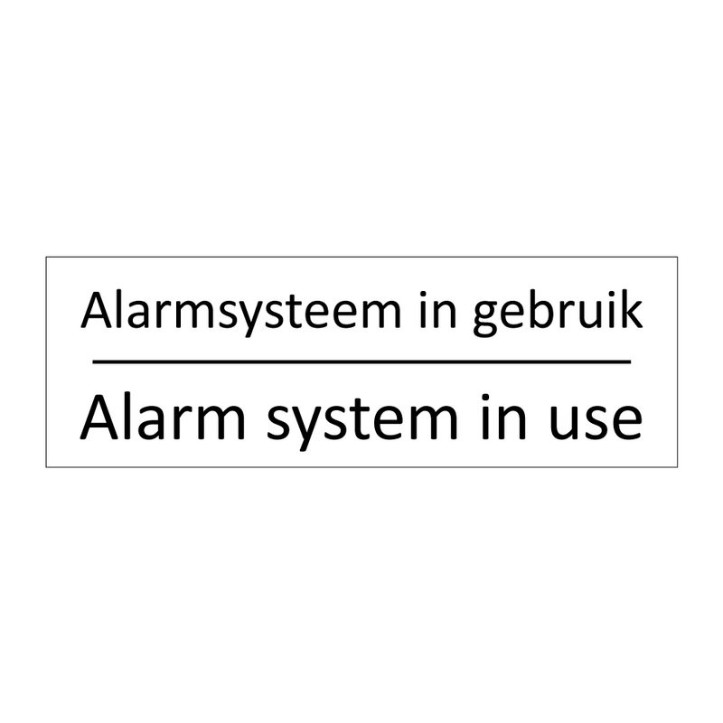 Alarmsysteem in gebruik - Alarm system in use & Alarmsysteem in gebruik - Alarm system in use