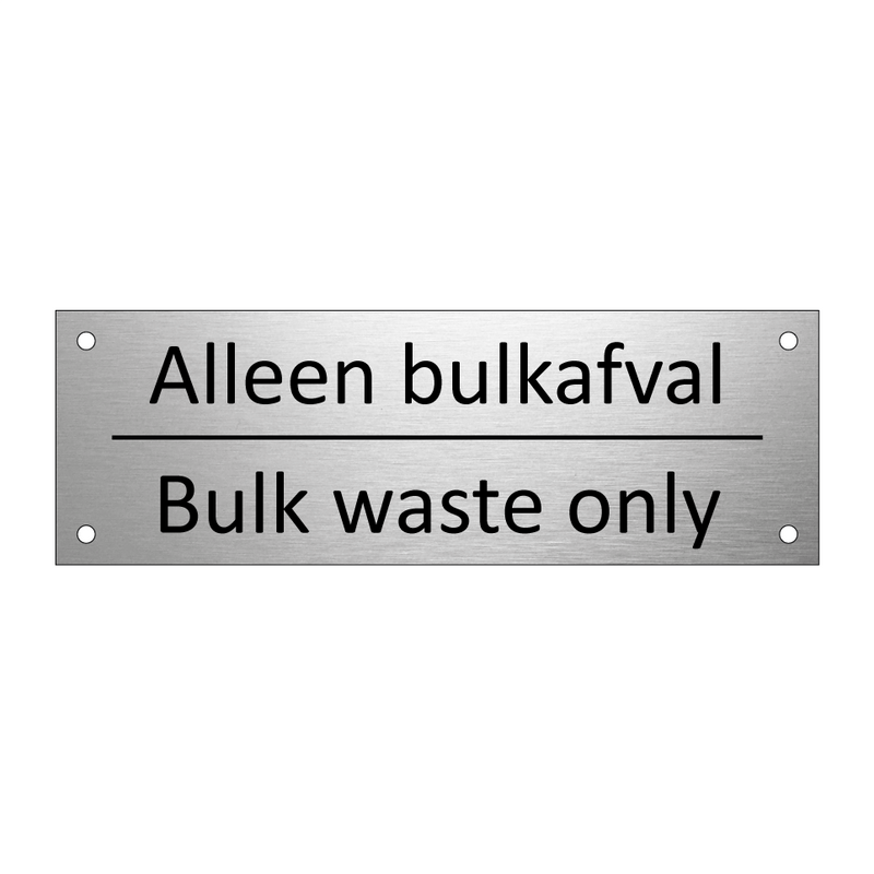 Alleen bulkafval - Bulk waste only & Alleen bulkafval - Bulk waste only